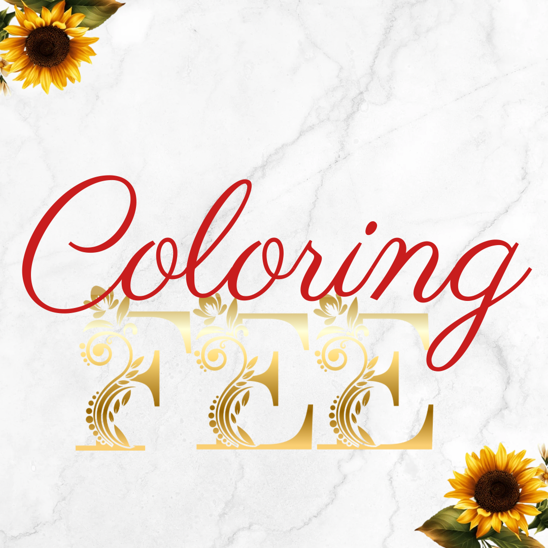 Coloring Fee - Robeautee LLC