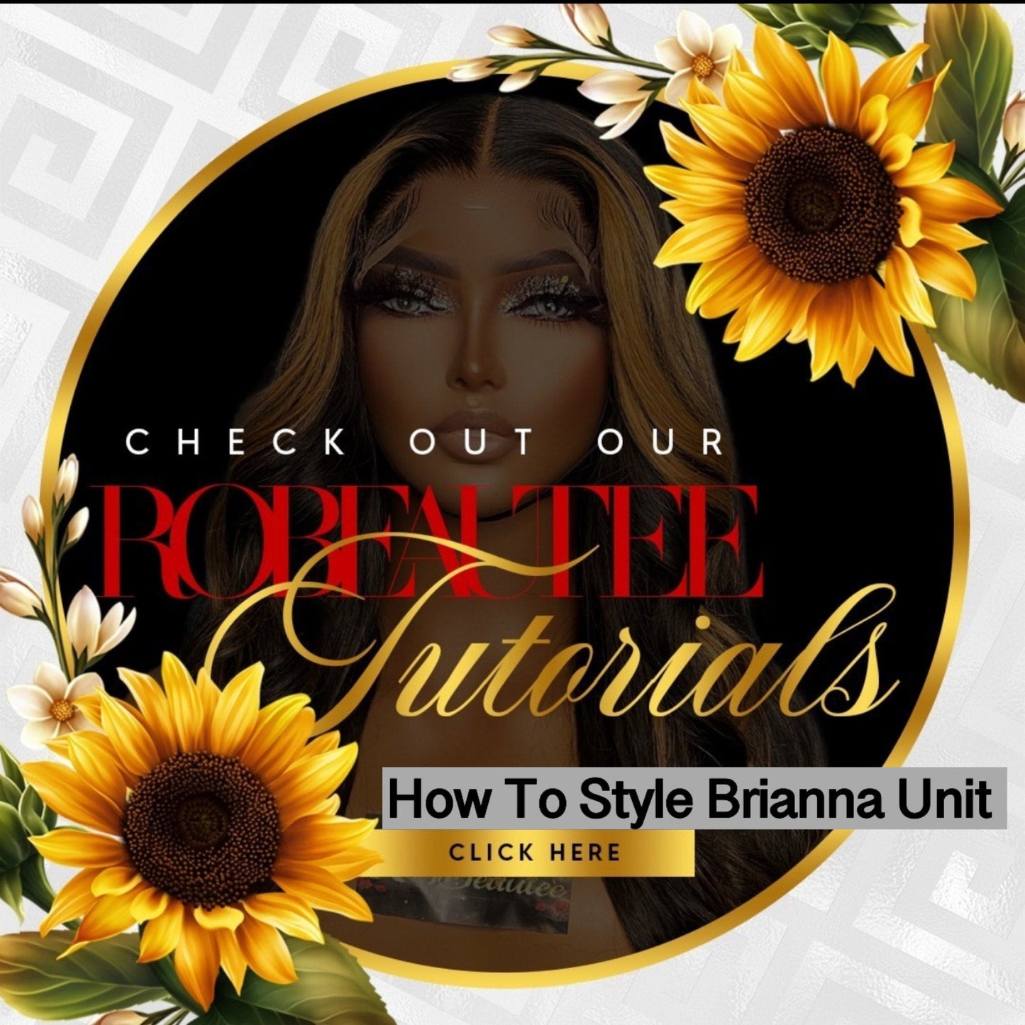How to Style Brianna Unit - Robeautee LLC