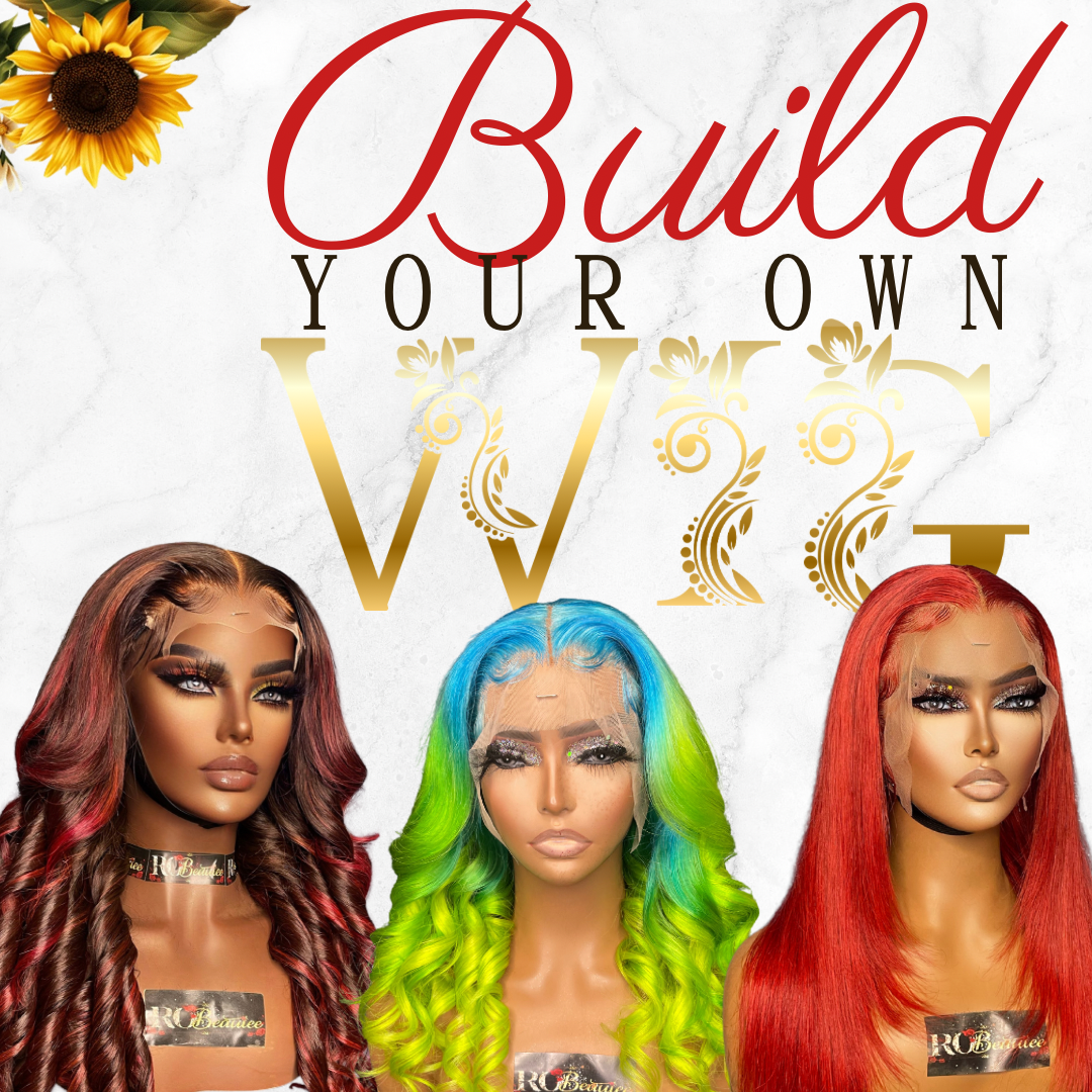 Build Your Own Wig - Robeautee LLC
